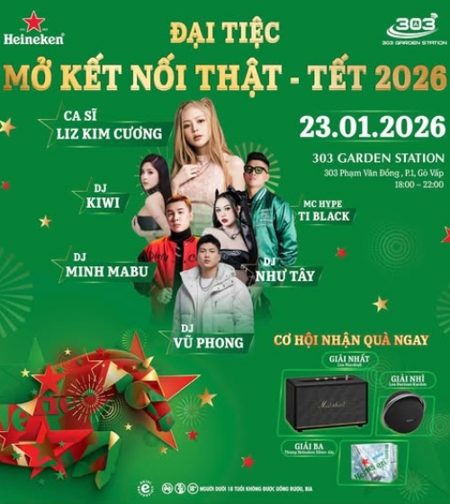 🔥MỞ KẾT NỐI THẬT, TẾT BẬT HEINEKEN TẠI 303 GARDEN STATION !🔥